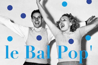 Le Bal Pop’ (vernissage des expositions)